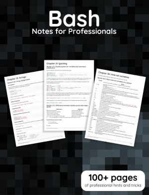 Bash Notes for Professionals